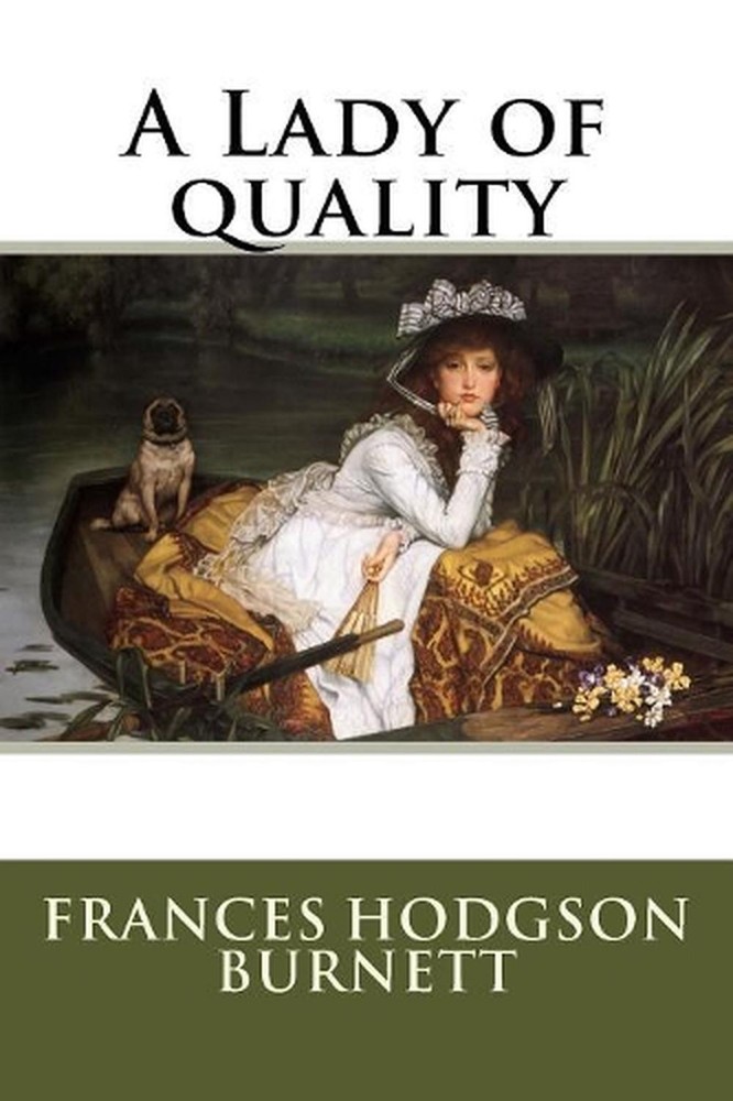 A Lady of quality by Frances Hodgson Burnett (English) Paperback Book