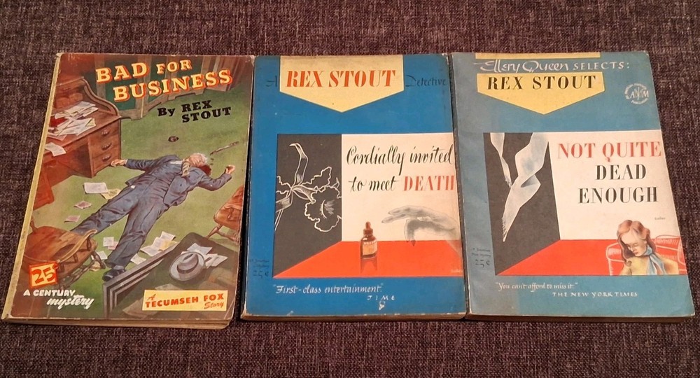 Rex Stout Bad for business Not quite dead enough Cordially invited to meet death
