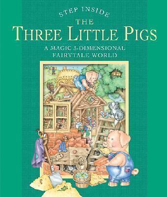 Step Inside . . . The Three Little Pigs: A Magic 3-Dimensional Fairy-Tale World
