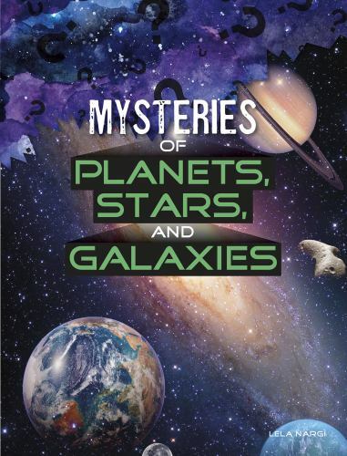 Mysteries of Planets, Stars, and Galaxies, Library by Nargi, Lela, Like New U...