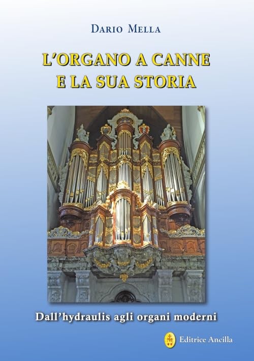 Dario Mella L'organo a canne e la sua storia. Dall'hydraulis agli or (Paperback)Another great item from Rarewaves USA | Free delivery!