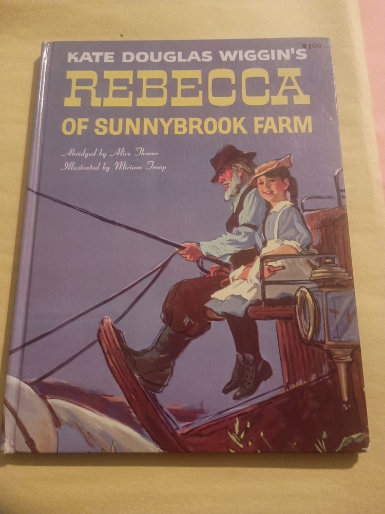 Vintage Kate Douglas Wiggin's Rebecca of Sunnybrook Farm, 1960, HB
