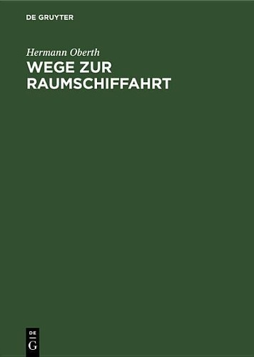 Hermann Oberth Wege Zur Raumschiffahrt (Hardback)
