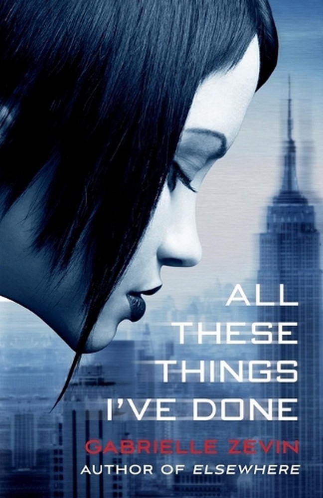 All These Things I've Done: A Novel by Gabrielle Zevin (English) Paperback Book
