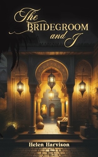 Helen Harvison The Bridegroom and I (Paperback)Another great item from Rarewaves USA | Free delivery!