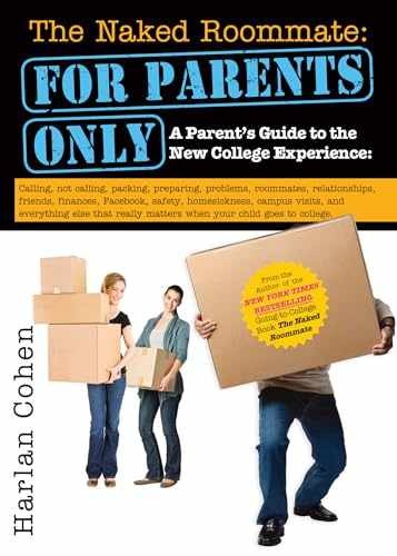 The Naked Roommate: For Parents Only: A - Paperback, by Cohen Harlan - Very Good