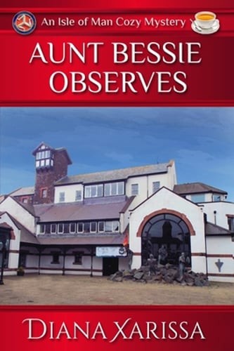 Aunt Bessie Observes by Diana Xarissa: New