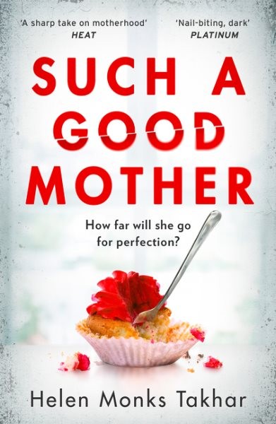 Such A Good Mother by Helen Monks Takhar, Helen Monks Takhar, Like New Used, ...