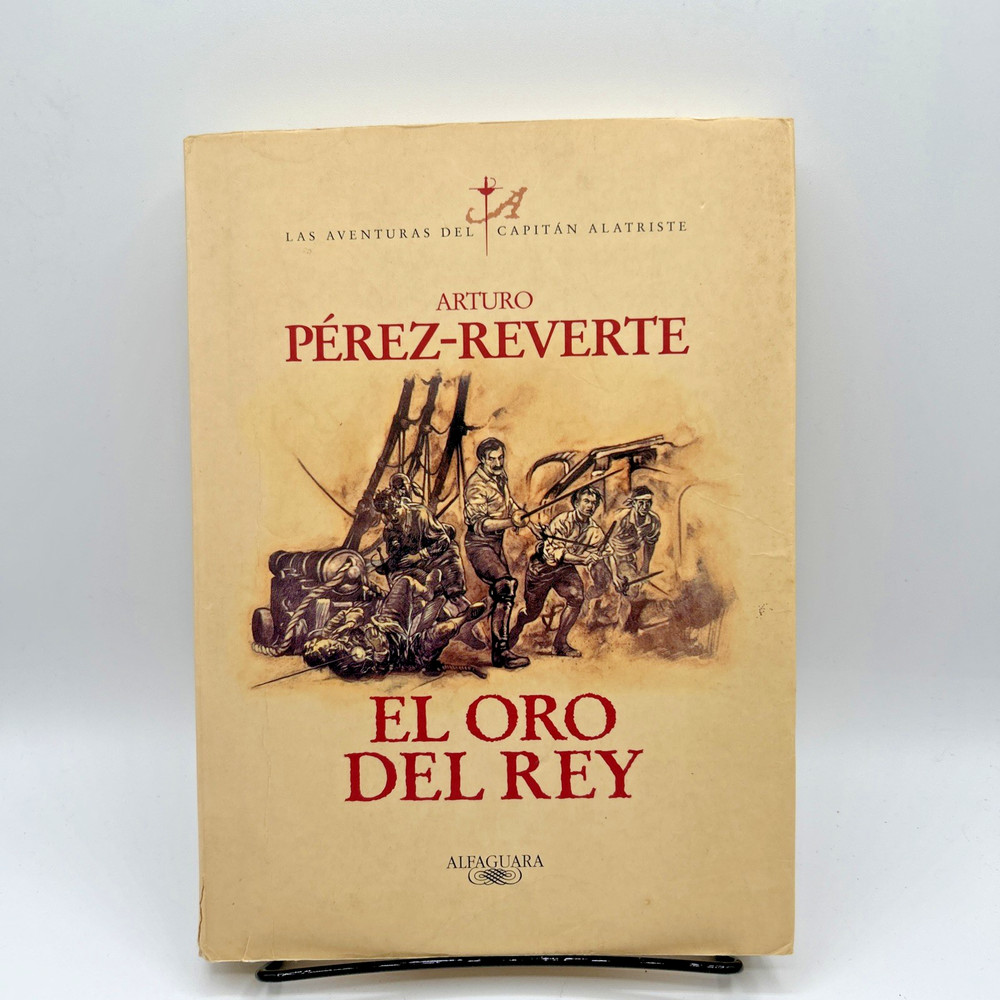 El oro del rey / The King's Gold (Las aventuras del Capit�n Alatriste) (Spanish,