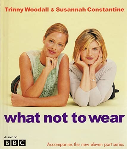 What Not To Wear by Constantine, Susannah Hardback Book The Fast Free ShippingFREE US DELIVERY | ISBN: 0297843311 | Quality Books