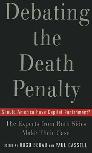 Debating the Death Penalty: Should America Have Capital Punishment? The E - GOOD