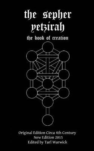 The Sepher Yetzirah: The Book of Creation by Tarl Warwick: Used