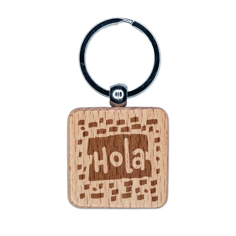Hola Hello Spanish Engraved Wooden Keychain Charm Gift Idea  