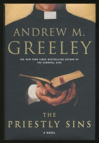 The Priestly Sins, Greeley, Andrew M.