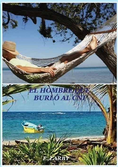 El Hombre Que Burl� Al Cni (Paperback or Softback)