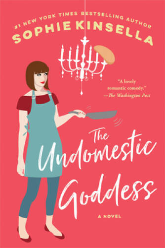 The Undomestic Goddess - Paperback By Kinsella, Sophie - VERY GOOD