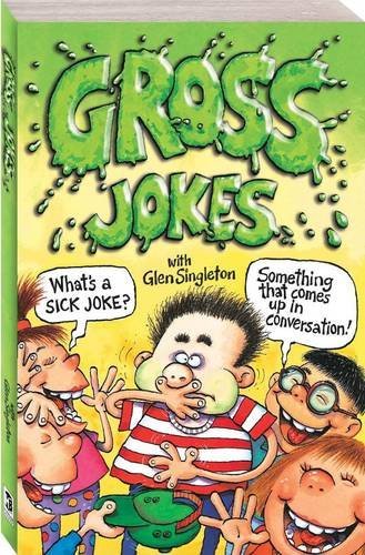 Gross Jokes By Glen Singleton