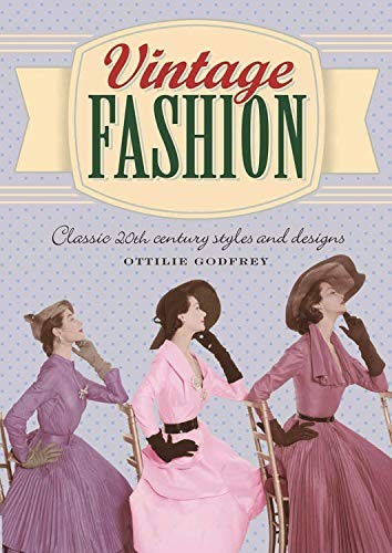 Vintage Fashion - Paperback By Godfrey, Ottilie - VERY GOOD