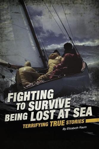 Elizabeth Raum Being Lost at Sea (Paperback) Fighting to SurviveAnother great item from Rarewaves USA | Free delivery!