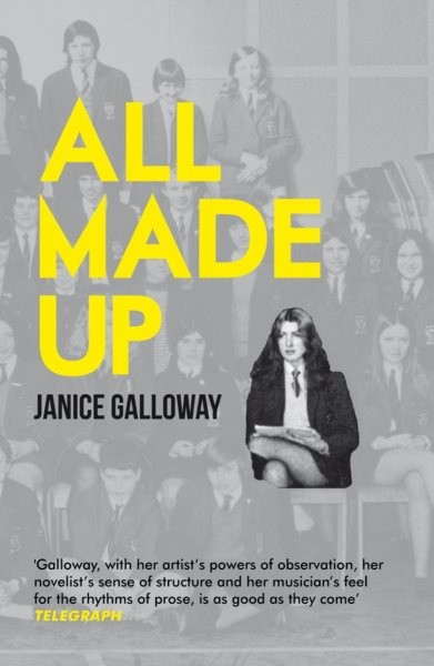 All Made Up, Paperback by Galloway, Janice, Like New Used, Free shipping in t...