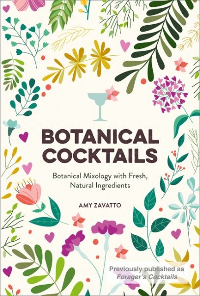 Botanical Cocktails by Zavatto, Amy, Brand New, Free shipping in the US