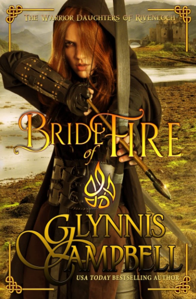 Bride of Fire (The Warrior Daughters of Rivenloch) - paperback Campbell, Gly...