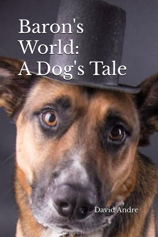 Baron's World: A Dog's Tale