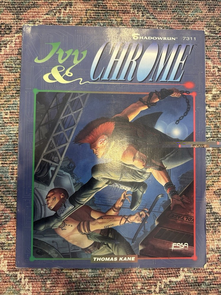 IVY & CHROME: A SHADOWRUN ADVENTURE by THOMAS KANE, FASA CORP. #7311, 1991, PB!