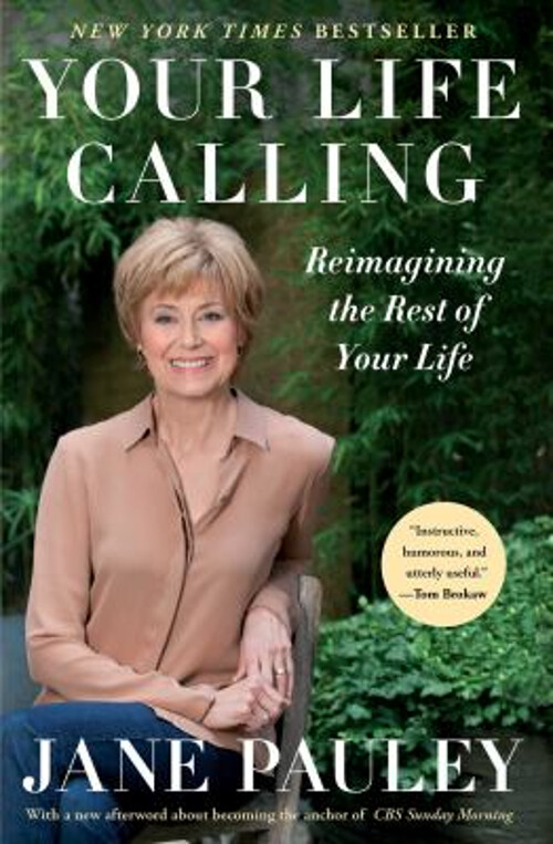 Your Life Calling : Reimagining the Rest of Your Life Paperback J