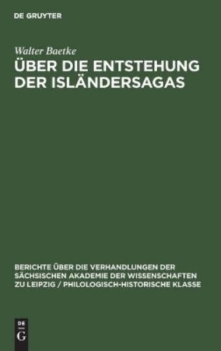 Walter Baetke Über Die Entstehung Der Isländersagas (Hardback)