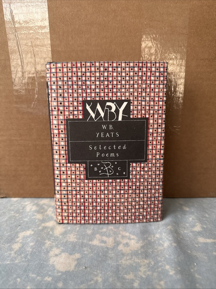 W  B YEATS Selected Poems 1992 First Bloomsbury Poetry Classics Pocket Hardcover