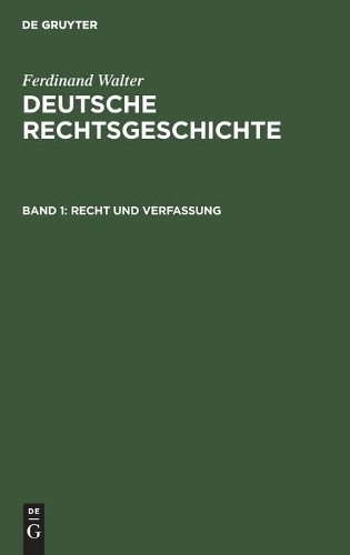 Ferdinand Walter Recht Und Verfassung (Hardback)