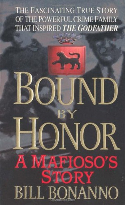 Bound by Honor : A Mafioso's Story Mass Market Paperbound Bill BoFree US Delivery | ISBN:0312971478