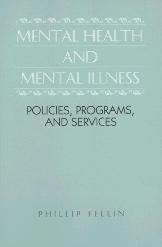 Mental Health and Mental Illness: Policies, Programs, and Services
