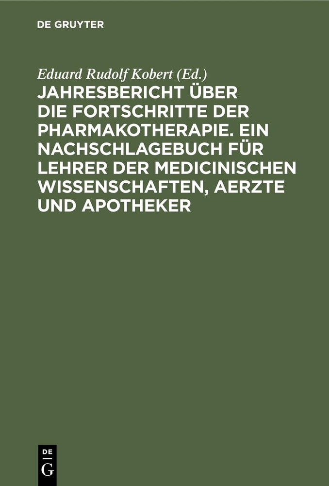 Jahresbericht Über Die Fortschritte Der Pharmakotherapie. Ein Nachsch (Hardback)