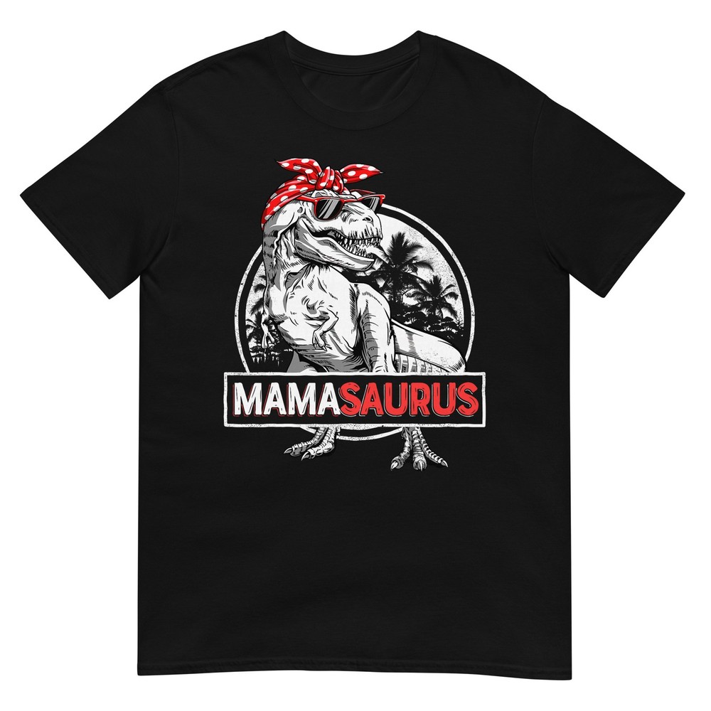 Mamasaurus T rex Dinosaur Funny Mama Saurus Mother's Family T-Shirt