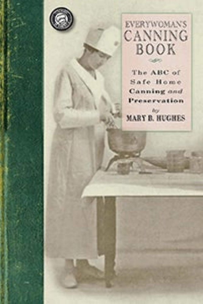 NEW Applewood Books Everywoman's Canning Book,  9781429010566 Applewood Books Tr