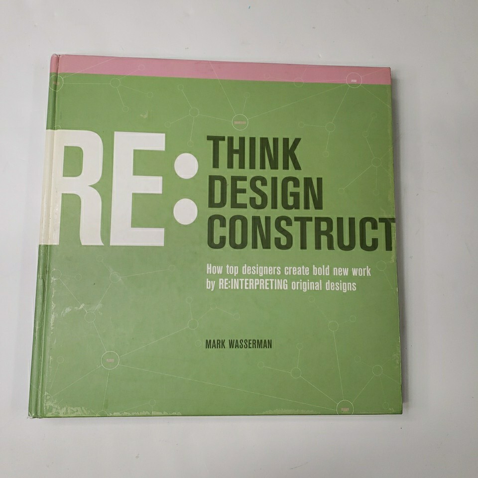 Rethink Redesign Reconstruct -Paperback- By Wasserman, Mark - VERY GOOD