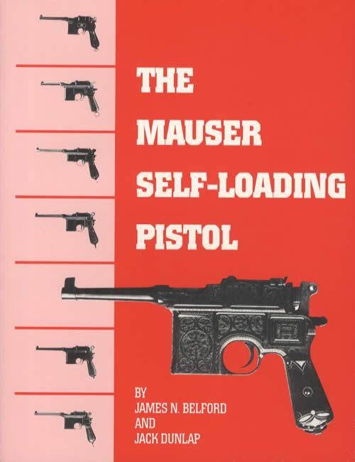 Mauser Self-Loading Pistol REFERENCE w M96 Variations illust w Serial #s Photos