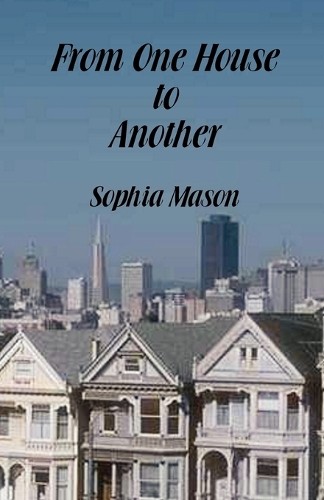 Sophia Mason From One House to Another (Paperback) (UK IMPORT)All Tariffs and Duties included - no additional charges