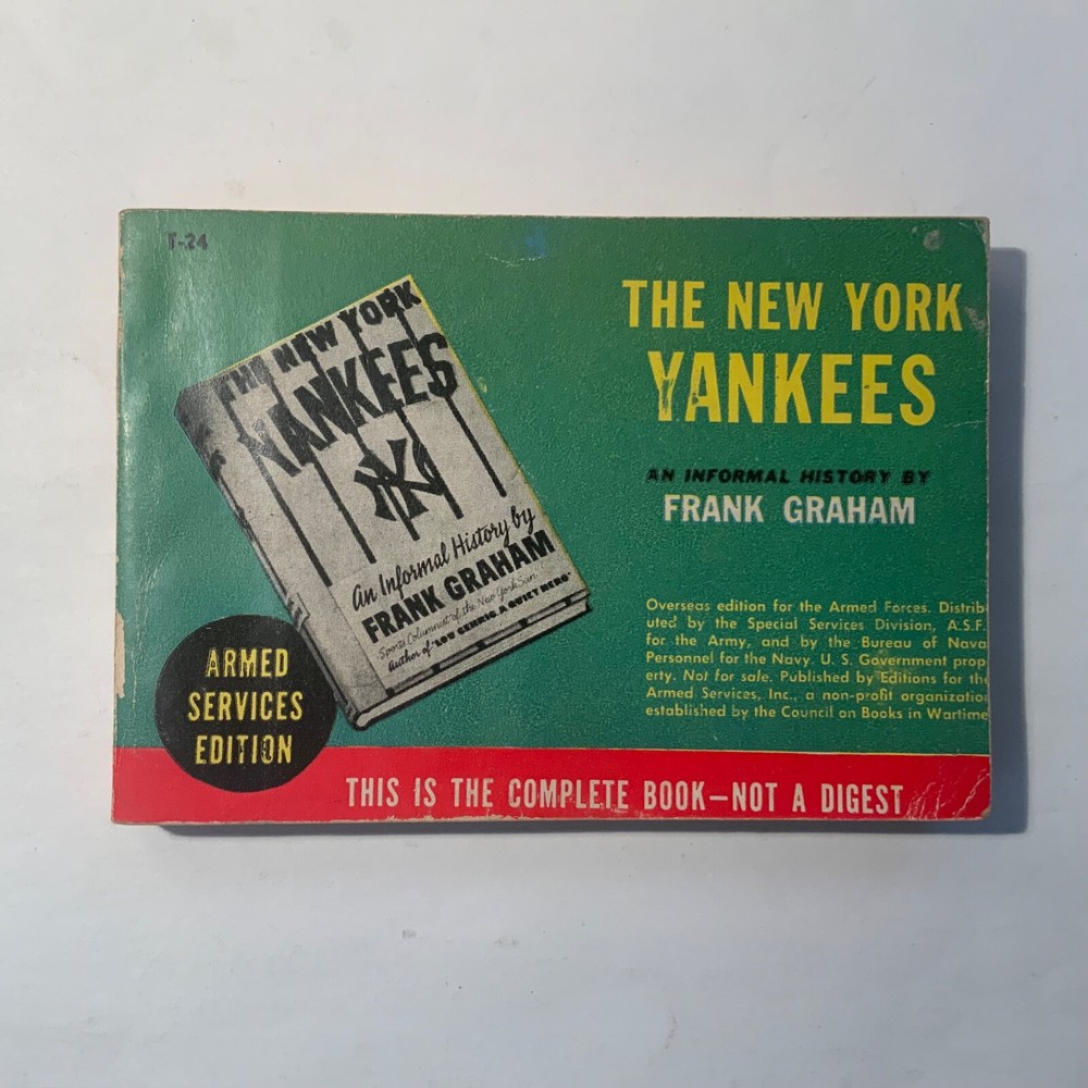 The New York Yankees by Frank Graham 1945 Armed Services Edition T-24 Very Good+