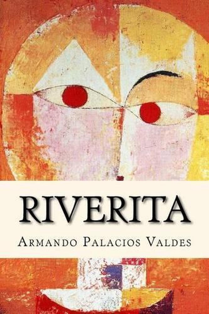 Riverita by Armando Palacios Valdes (Spanish) Paperback Book