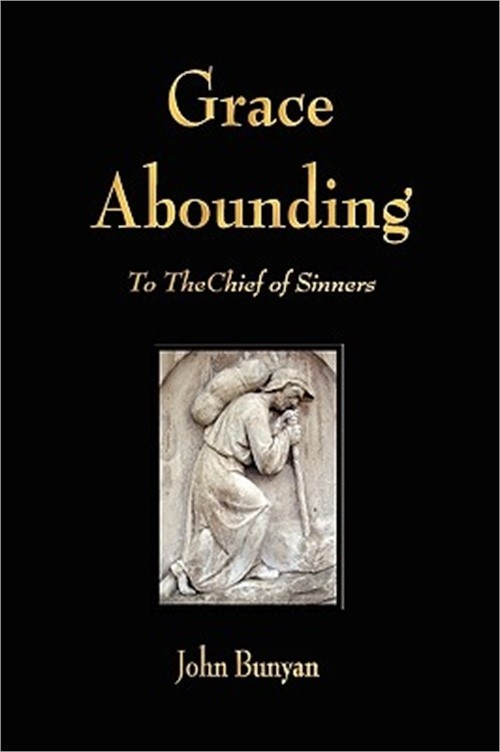 Grace Abounding to the Chief of Sinners (Paperback or Softback)