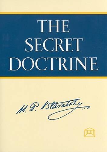 The Secret Doctrine: The Synthesis of Science, Religion, and Philosophy ( - GOOD