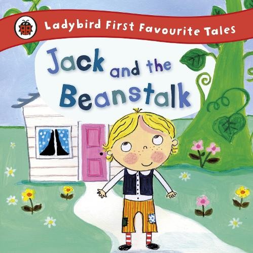 Jack and the Beanstalk: Ladybird First Favourite Tales by Treahy, Iona Book TheFREE US DELIVERY | ISBN: 1409309592 | Quality Books