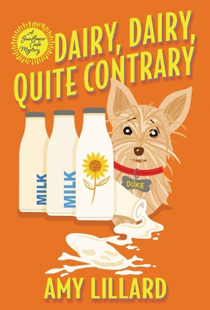 Dairy, Dairy, Quite Contrary by Amy Lillard (English) Paperback Book