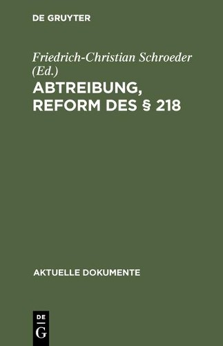 Abtreibung, Reform des § 218 (Hardback) Aktuelle Dokumente
