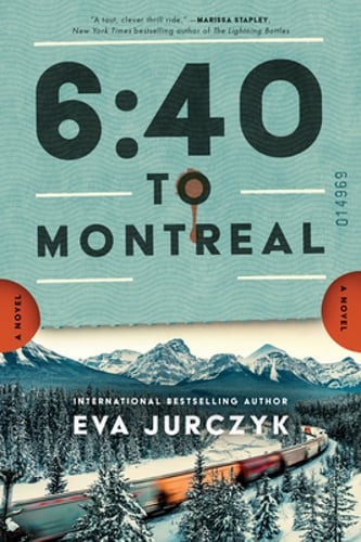 6:40 to Montreal by Eva Jurczyk: Used