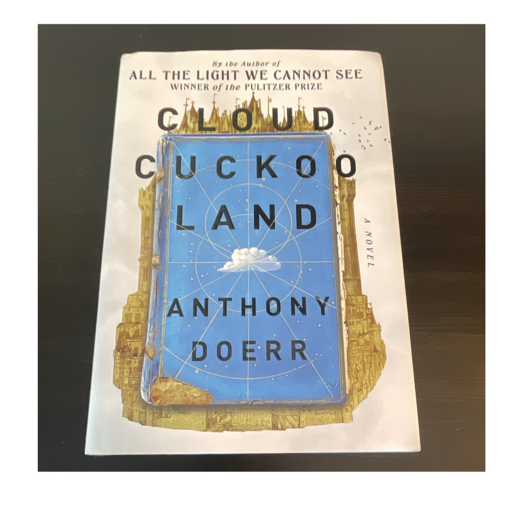 Anthony Doerr Cloud Cuckoo Land: A Novel Hardcover 2021 w/ Dust Jacket