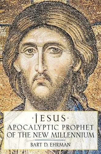 Bart D. Ehrman Jesus, Apocalyptic Prophet of the New Mil (Paperback) (UK IMPORT)All Tariffs and Duties included - no additional charges